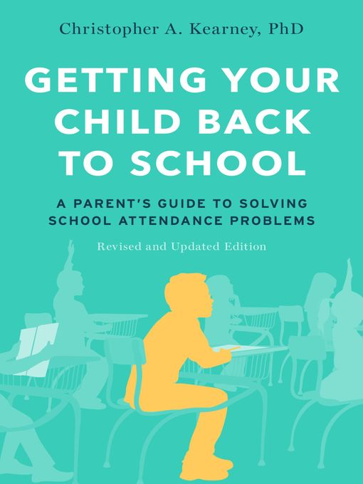 Title details for Getting Your Child Back to School by Christopher A. Kearney - Available